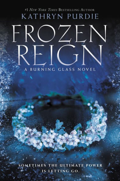 Frozen Reign (Burning Glass Series #3)