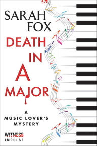 Title: Death in A Major (Music Lover's Mystery #2), Author: Sarah Fox