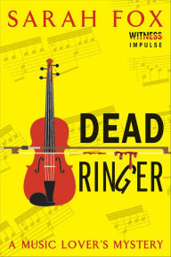 Title: Dead Ringer (Music Lover's Mystery #1), Author: Sarah Fox