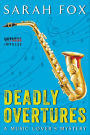 Deadly Overtures (Music Lover's Mystery #3)