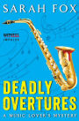 Deadly Overtures (Music Lover's Mystery #3)