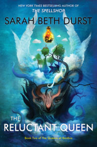 Title: The Reluctant Queen (Queens of Renthia Series #2), Author: Sarah Beth Durst