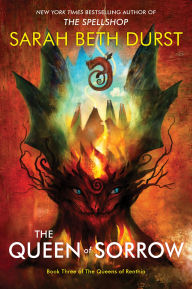 Title: The Queen of Sorrow (Queens of Renthia Series #3), Author: Sarah Beth Durst