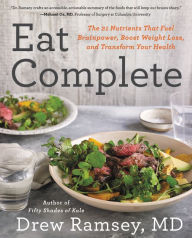 Download free epub books for nook Eat Complete: The 21 Nutrients That Fuel Brainpower, Boost Weight Loss, and Transform Your Health DJVU