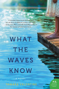 Free downloadable pdf books What the Waves Know: A Novel