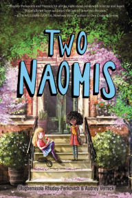 Title: Two Naomis, Author: Olugbemisola Rhuday-Perkovich