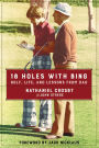 18 Holes with Bing: Golf, Life, and Lessons from Dad