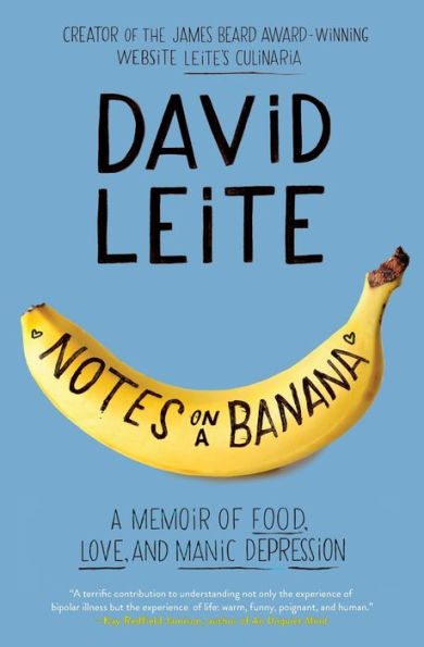 Notes on A Banana: Memoir of Food, Love, and Manic Depression