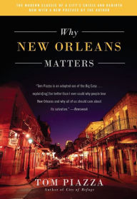 Title: Why New Orleans Matters, Author: Tom Piazza