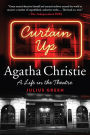 Curtain Up: Agatha Christie: A Life in the Theatre