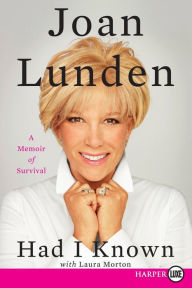 Title: Had I Known: A Memoir of Survival, Author: Joan Lunden
