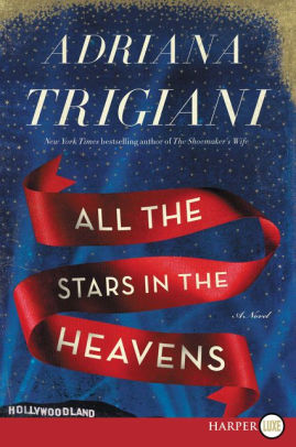 Title: All the Stars in the Heavens, Author: Adriana Trigiani