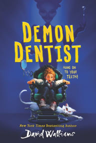 Title: Demon Dentist, Author: David Walliams