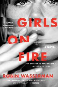 Title: Girls on Fire, Author: Robin Wasserman