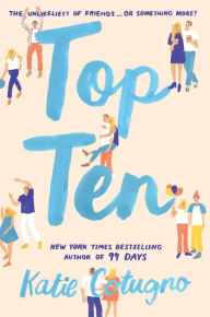 Title: Top Ten, Author: Katie Cotugno