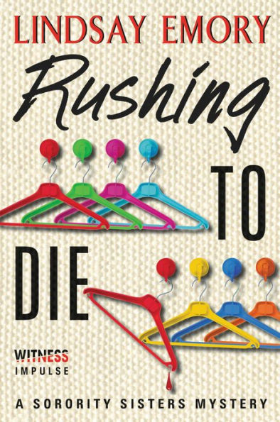 Rushing to Die: A Sorority Sisters Mystery