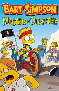 Title: Bart Simpson: Master of Disaster, Author: Matt Groening