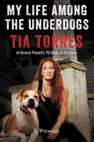 Download online books ipad My Life among the Underdogs (English literature) by Tia Torres 9780062797872