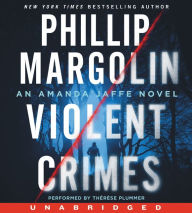 Title: Violent Crimes (Amanda Jaffe Series #5), Author: Phillip Margolin