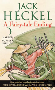 Title: A Fairy-tale Ending: Book One of the Charming Tales, Author: Jack Heckel