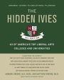 The Hidden Ivies, 3rd Edition: 63 of America's Top Liberal Arts Colleges and Universities