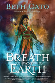 Title: Breath of Earth, Author: Beth Cato