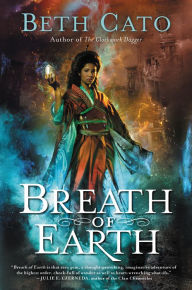 Title: Breath of Earth, Author: Beth Cato