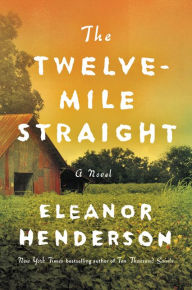Free online downloads of books The Twelve-Mile Straight: A Novel
