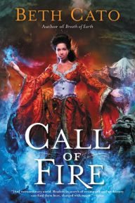 Title: Call of Fire, Author: Beth Cato
