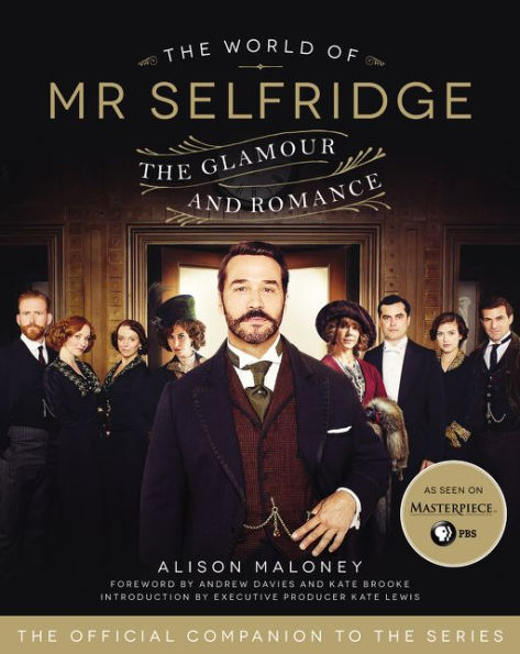The World of Mr. Selfridge: Glamour and Romance