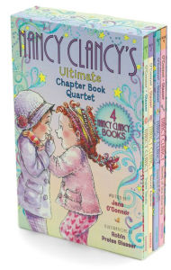 Title: Fancy Nancy: Nancy Clancy's Ultimate Chapter Book Quartet: Books 1 Through 4, Author: Jane O'Connor