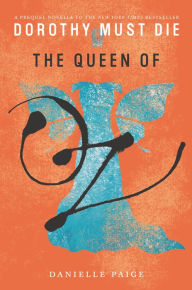 Title: The Queen of Oz, Author: Danielle Paige