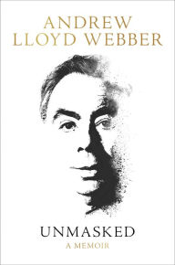 Title: Unmasked, Author: Andrew Lloyd Webber