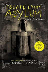 Title: Escape from Asylum, Author: Madeleine Roux