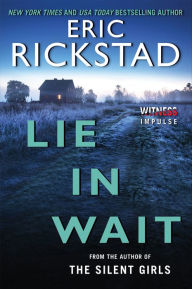 Title: Lie In Wait, Author: Eric Rickstad