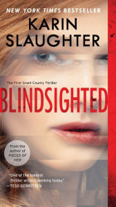 Title: Blindsighted: The First Grant County Thriller, Author: Karin Slaughter