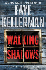 Text book downloads Walking Shadows: A Decker/Lazarus Novel FB2 9780062424983 English version by Faye Kellerman