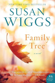 Title: Family Tree: A Novel, Author: Susan Wiggs