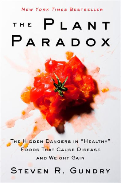 The Plant Paradox: The Hidden Dangers in 