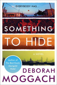 Free downloads of ebook Something to Hide: A Novel by Deborah Moggach MOBI English version