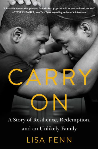 Carry on: A Story of Resilience, Redemption, and an Unlikely Family