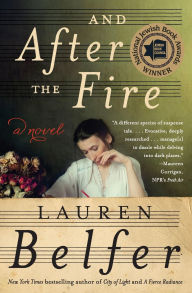 Title: And After the Fire, Author: Lauren  Belfer