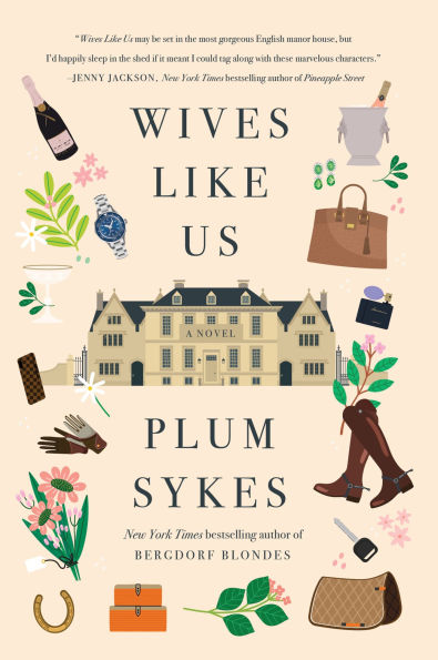 Wives Like Us: A Novel