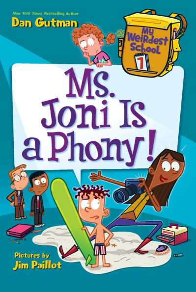 Ms. Joni Is a Phony! (My Weirdest School Series #7)