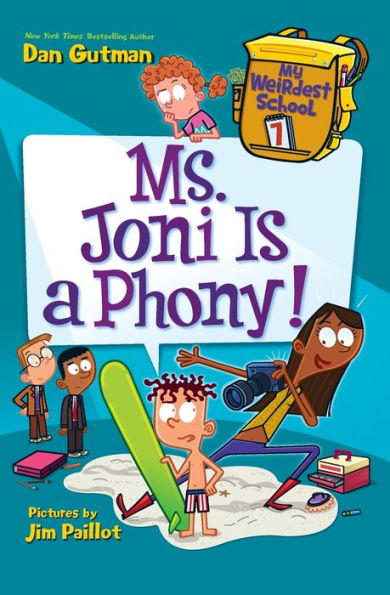 Ms. Joni Is a Phony! (My Weirdest School Series #7)