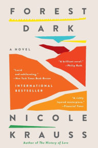 Title: Forest Dark: A Novel, Author: Nicole Krauss