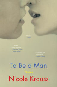 To Be a Man: Stories