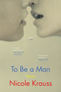 To Be a Man: Stories