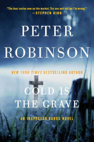 Title: Cold Is the Grave (Inspector Alan Banks Series #11), Author: Peter Robinson