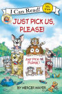 Just Pick Us, Please! (Little Critter Series)